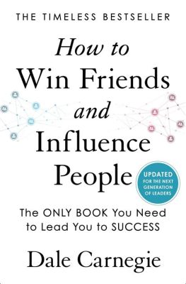 books similar to how to win friends and influence