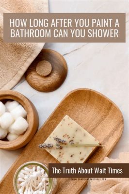 how long to shower after painting bathroom: the art of balance