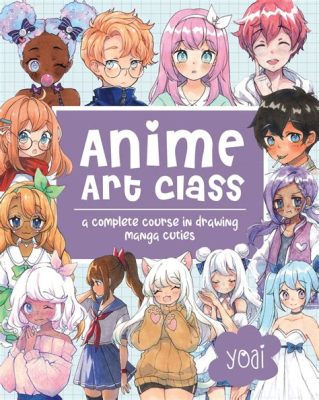 how to draw anime books: exploring the art of blending storytelling and illustration