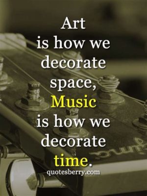 Music is How We Decorate Time: The Infinite Layers of Life in Sound